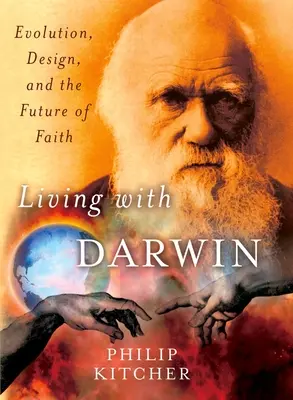 Leben mit Darwin: Evolution, Design und die Zukunft des Glaubens - Living with Darwin: Evolution, Design, and the Future of Faith