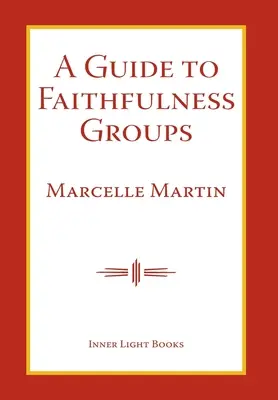 Ein Leitfaden für Treue-Gruppen - A Guide To Faithfulness Groups