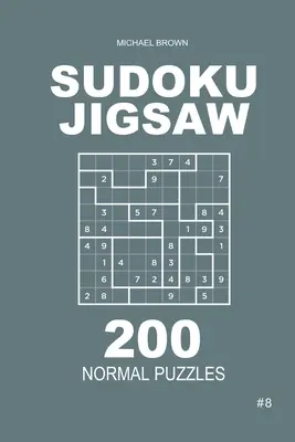 Sudoku Jigsaw - 200 normale Rätsel 9x9 (Band 8) - Sudoku Jigsaw - 200 Normal Puzzles 9x9 (Volume 8)