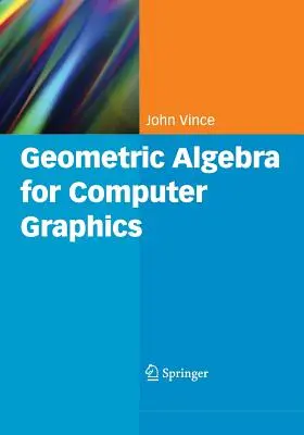 Geometrische Algebra für die Computergrafik - Geometric Algebra for Computer Graphics