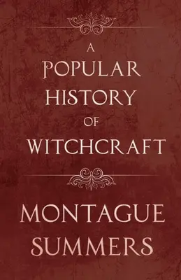 Eine populäre Geschichte der Hexerei - A Popular History of Witchcraft