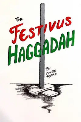 Die Festivus-Haggada - The Festivus Haggadah