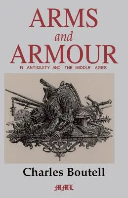Waffen und Rüstungen in der Antike und im Mittelalter - Arms and Armour in Antiquity and the Middle Ages