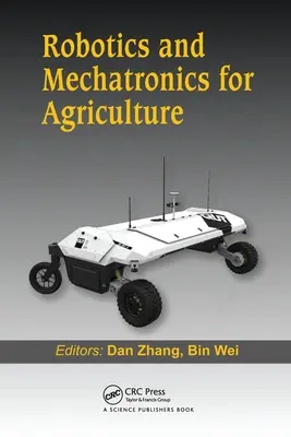 Robotik und Mechatronik für die Landwirtschaft - Robotics and Mechatronics for Agriculture