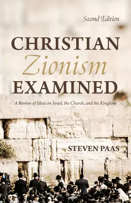 Christlicher Zionismus geprüft, Zweite Ausgabe - Christian Zionism Examined, Second Edition