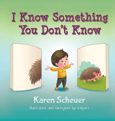 Ich weiß etwas, das du nicht weißt - I Know Something You Don't Know