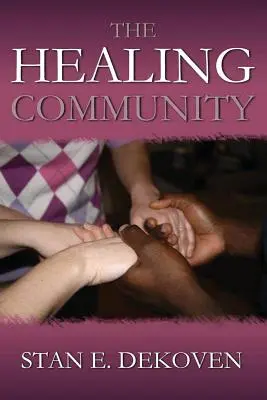 Die heilende Gemeinschaft - The Healing Community