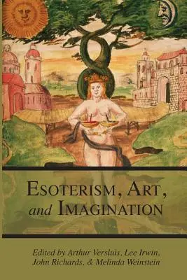 Esoterik, Kunst und Vorstellungskraft - Esotericism, Art, and Imagination