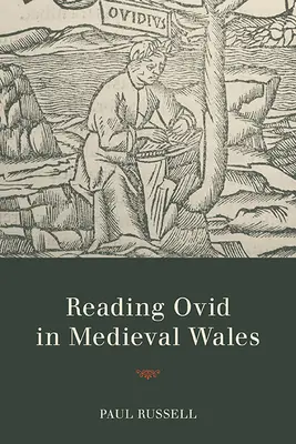 Ovid-Lektüre im mittelalterlichen Wales - Reading Ovid in Medieval Wales