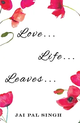 Liebe Leben Blätter - Love Life Leaves