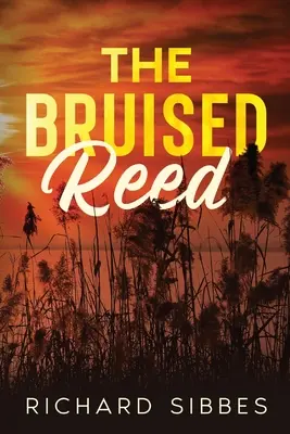 Das gebrochene Schilfrohr - The Bruised Reed