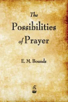 Die Möglichkeiten des Gebetes - The Possibilities of Prayer