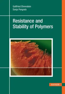 Widerstandsfähigkeit und Stabilität von Polymeren - Resistance and Stability of Polymers