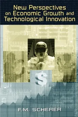 Neue Perspektiven auf Wirtschaftswachstum und technologische Innovation - New Perspectives on Economic Growth and Technological Innovation