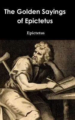 Die goldenen Sprüche des Epiktet - The Golden Sayings of Epictetus