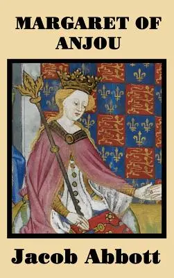 Margarete von Anjou - Margaret of Anjou