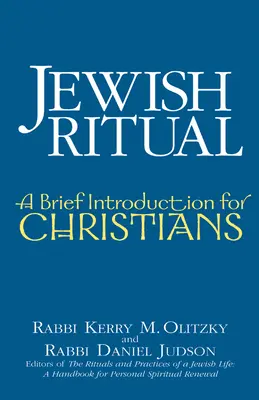 Jüdische Rituale: Eine kurze Einführung für Christen - Jewish Ritual: A Brief Introduction for Christians