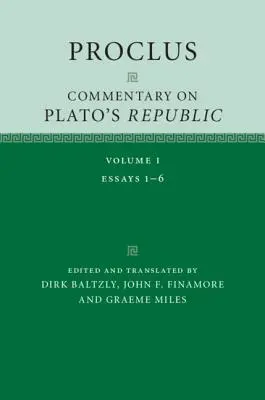 Proklos: Kommentar zu Platons Republik: Band 1 - Proclus: Commentary on Plato's Republic: Volume 1