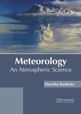 Meteorologie: Eine atmosphärische Wissenschaft - Meteorology: An Atmospheric Science