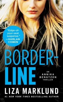 Grenzlinie: Ein Annika-Bengtzon-KrimiBand 5 - Borderline: An Annika Bengtzon Thrillervolume 5
