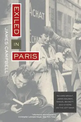 Im Exil in Paris: Richard Wright, James Baldwin, Samuel Beckett und andere am linken Ufer - Exiled in Paris: Richard Wright, James Baldwin, Samuel Beckett, and Others on the Left Bank