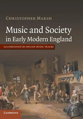 Musik und Gesellschaft im frühneuzeitlichen England - Music and Society in Early Modern England