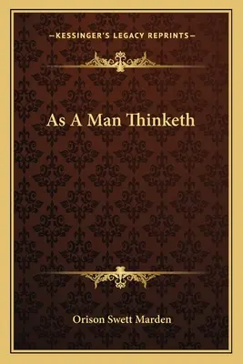 Wie ein Mann denkt - As A Man Thinketh