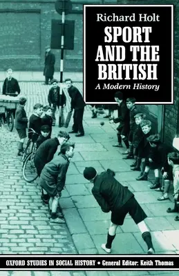 Sport und die Briten: Eine moderne Geschichte - Sport and the British: A Modern History