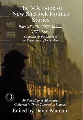 Das MX Book of New Sherlock Holmes Stories Teil XXXVII: 2023 Annual (1875-1889) - The MX Book of New Sherlock Holmes Stories Part XXXVII: 2023 Annual (1875-1889)