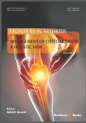 Management von Osteoarthritis - eine ganzheitliche Sichtweise, (Frontiers in Arthritis, Band 1) - Management of Osteoarthritis - a Holistic View, (Frontiers in Arthritis, Volume 1)