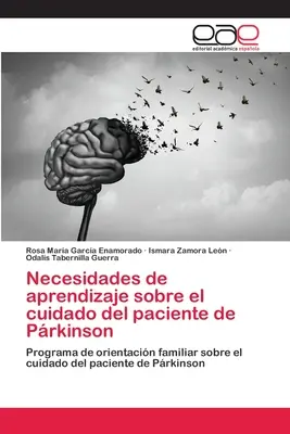 Prkinsons Lernbedürfnisse in der Patientenversorgung - Necesidades de aprendizaje sobre el cuidado del paciente de Prkinson