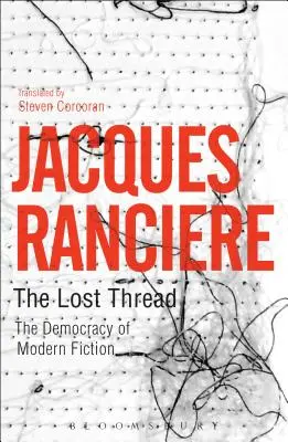 Der verlorene Faden: Die Demokratie der modernen Fiktion - The Lost Thread: The Democracy of Modern Fiction