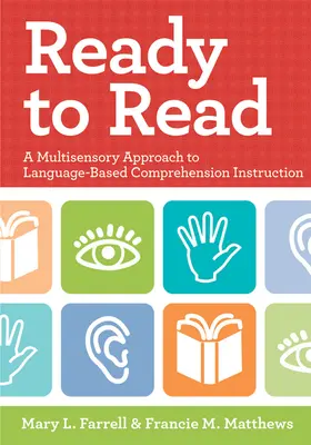 Bereit zum Lesen: Ein multisensorischer Ansatz zum sprachbasierten Verständnisunterricht - Ready to Read: A Multisensory Approach to Language-Based Comprehension Instruction