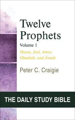 Zwölf Propheten, Band 1: Hosea, Joel, Amos, Obadja und Jona - Twelve Prophets, Volume 1: Hosea, Joel, Amos, Obadiah, and Jonah