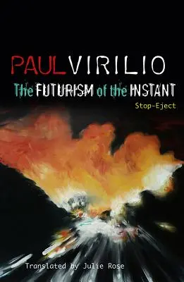 Der Futurismus des Augenblicks: Stop-Eject - The Futurism of the Instant: Stop-Eject