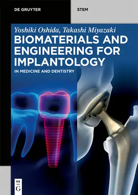 Biomaterialien und Technik für die Implantologie: In Medizin und Zahnmedizin - Biomaterials and Engineering for Implantology: In Medicine and Dentistry