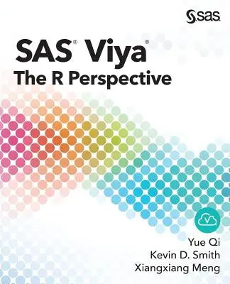 SAS Viya: Die R-Perspektive - SAS Viya: The R Perspective
