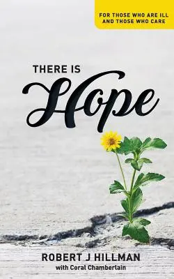 Es gibt Hoffnung: Für Kranke und Pflegende - There is Hope: For those who are ill and those who care