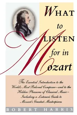 Worauf man bei Mozart achten sollte - What to Listen for in Mozart