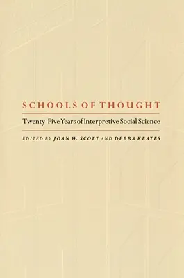 Schulen des Denkens: Fünfundzwanzig Jahre interpretierende Sozialwissenschaft - Schools of Thought: Twenty-Five Years of Interpretive Social Science