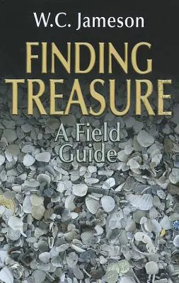 Schätze finden: Ein Feldführer - Finding Treasure: A Field Guide