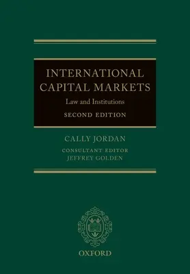 Internationale Kapitalmärkte: Recht und Institutionen - International Capital Markets: Law and Institutions