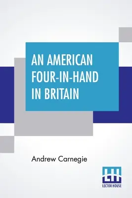 Ein amerikanischer Vierspänner in Großbritannien - An American Four-In-Hand In Britain