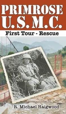 Primrose U.S.M.C. Erste Tournee: Rettung - Primrose U.S.M.C. First Tour: Rescue
