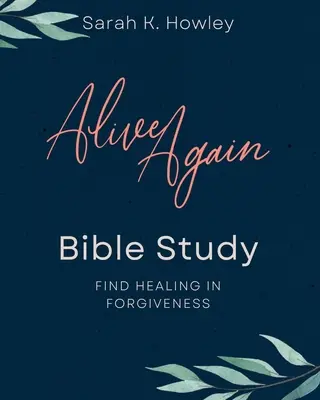 Alive Again Bibelstudium - Alive Again Bible Study