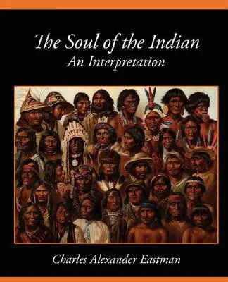 Die Seele des Indianers - eine Interpretation - The Soul of the Indian an Interpretation