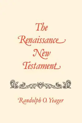 Das Neue Testament der Renaissance: Apostelgeschichte 24:1-28:31, Römer 1:1-8:40 - The Renaissance New Testament: Acts 24:1-28:31, Romans 1:1-8:40