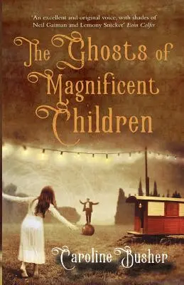 Die Gespenster der prächtigen Kinder - The Ghosts Of Magnificent Children