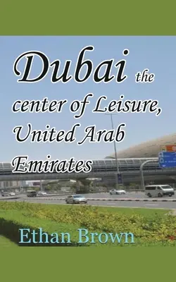 Dubai das Zentrum der Freizeit, Vereinigte Arabische Emirate - Dubai the center of Leisure, United Arab Emirates