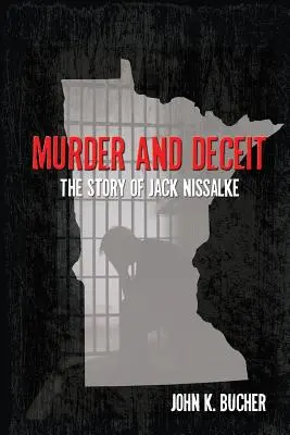 Mord und Betrug: Die Geschichte von Jack Nissalke - Murder and Deceit: The Story of Jack Nissalke